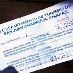 this is my ticket in 2017 to the entrance of the church of san juan de Chamula. photos are prohibited or you could be emprisonned