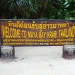Welcome sign to Maya Bay Krabi Thailand in Ko Phi Phi National Park